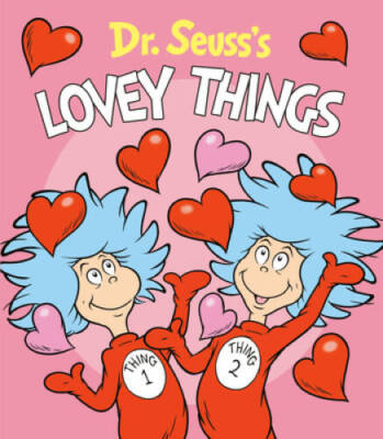Dr. Seuss's Lovey Things - Board book By Dr. Seuss - GOOD