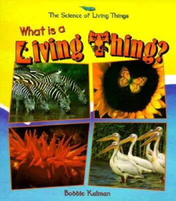 What Is a Living Thing? (Science of Living Things) - Paperback - GOOD