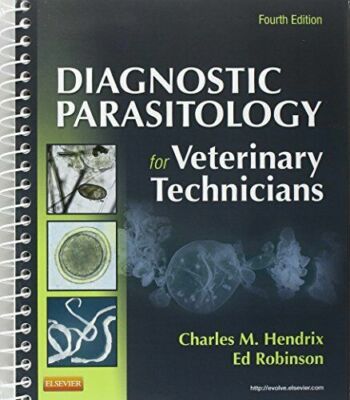DIAGNOSTIC PARASITOLOGY FOR VETERINARY TECHNICIANS, 4E By Ed Robinson Cvt