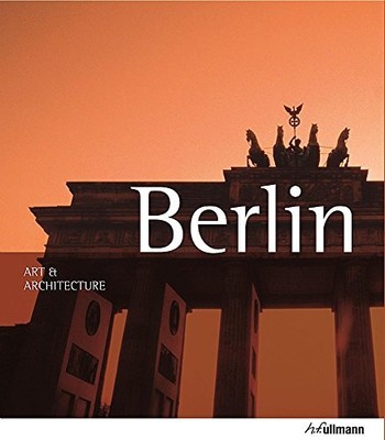 Art & Architecture: Berlin by Jeanine Fiedler Paperback / softback Book The Fast
