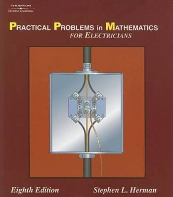 Practical Problems in Mathematics for Electricians (Applied Mathematics) - GOOD
