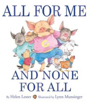 All for Me and None for All - Hardcover By Lester, Helen - GOOD