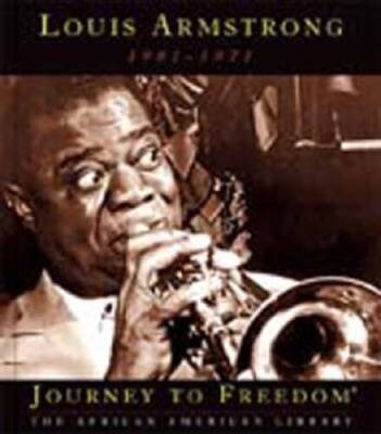 Louis Armstrong (Journey to Freedom: The African American Library) - GOOD