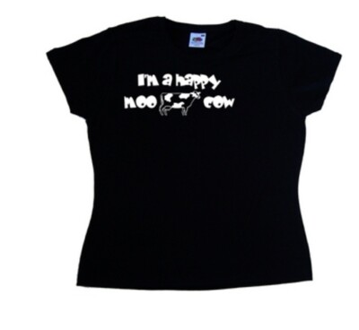 I'm A Happy Moo Cow Funny Ladies T-Shirt