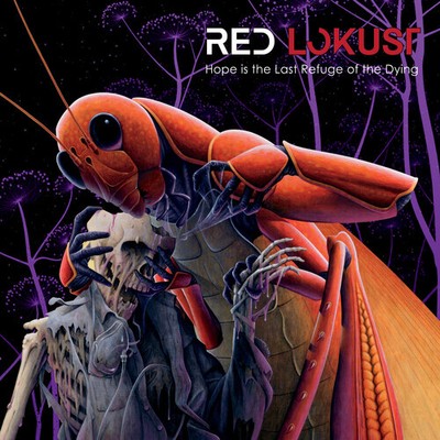 Red Lokust - Hope Is The Last Refuge Of The Dying [New CD]