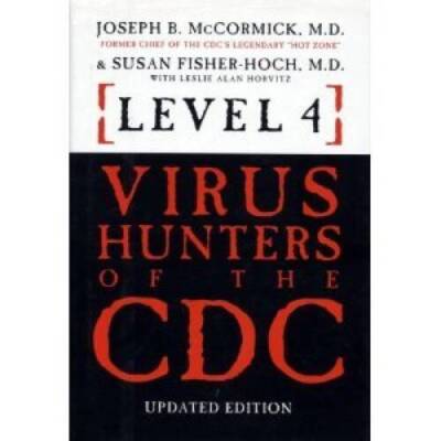 Level 4: Virus Hunters of the CDC - Paperback By Joseph B McCormick - VERY GOOD