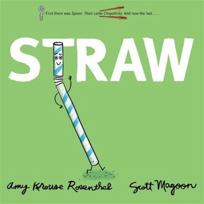 Straw Hardcover Amy Krouse Rosenthal