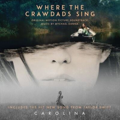 MYCHAEL DANNA WHERE THE CRAWDADS SING [ORIGINAL MOTION PICTURE SOUNDTRACK] NEW L