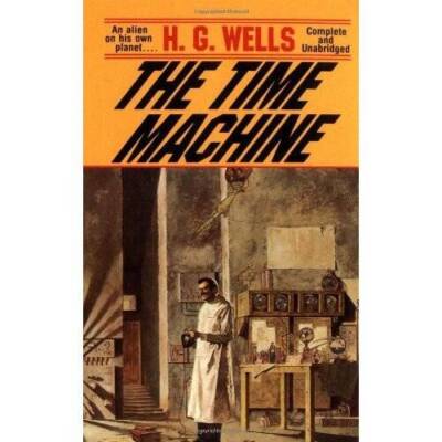 The Time Machine Complete and Unabridged - Paperback By HG Wells - VERY GOOD