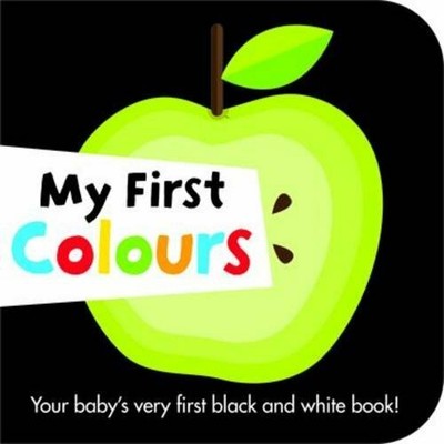 My First Colours (Black & White Board Books) (Black a... by Autumn Publishing Lt