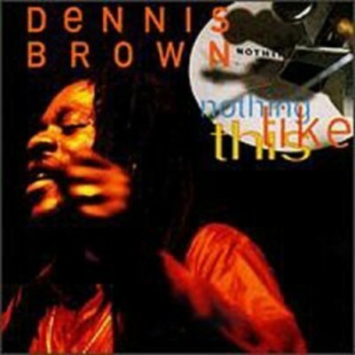 Nothing Like This [Audio CD] Brown, Dennis