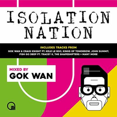GOK WAN PRESENTS ISOLATION NATION [CD]