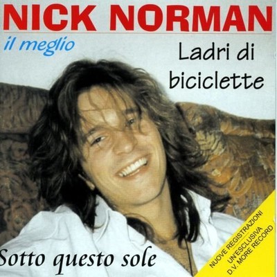 Norman Nick Il Meglio Dei Ladri Di Biciclette (CD)