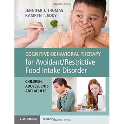 Cognitive-Behavioral Therapy for Avoidant/Restrictive Food Intake Disorder P...