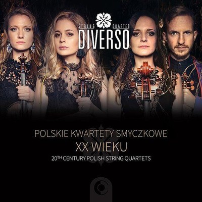 BACEWICZ / SWYSTUN / DIVERSO STRING QUARTET - POLISH 20TH C STRING QUARTETS NEW