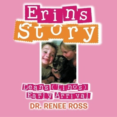 ERIN'S STORY: DEAN'S (DINO'S) EARLY ARRIVAL By Renee Ross **BRAND NEW**