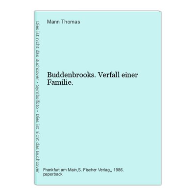 Buddenbrooks. Verfall einer Familie. Thomas, Mann: