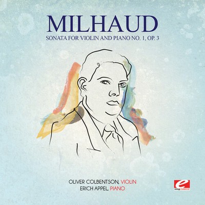 Darius Milhaud - Milhaud: Sonata for Violin & Piano No 1 Op 3 [New ] Alliance MO