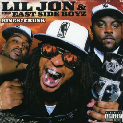 Kings Of Crunk - Lil Jon & The East Side Boyz - Good - 0