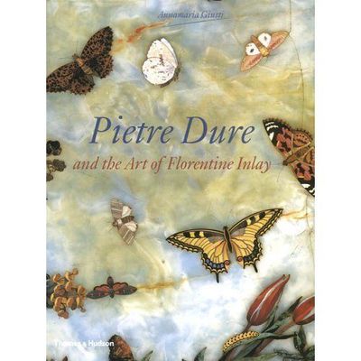 Pietre Dure and the Art of Florentine Inlay by Annamaria Giusti (Hardcover,...