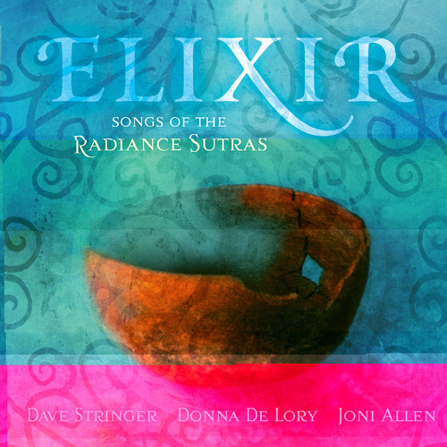 Elixir: Songs of the Radiance Sutras by Dave, Donna De Lory Stringer ...