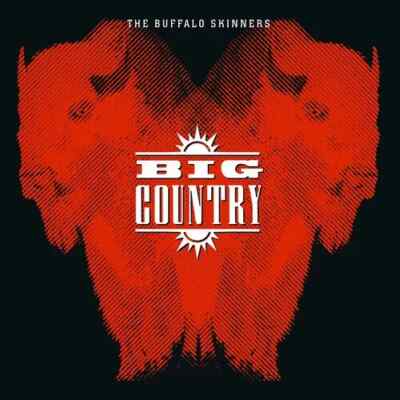 Big Country   The Buffalo Skinners - 2 x LP Vinyl Records 12'' - NEW Sealed