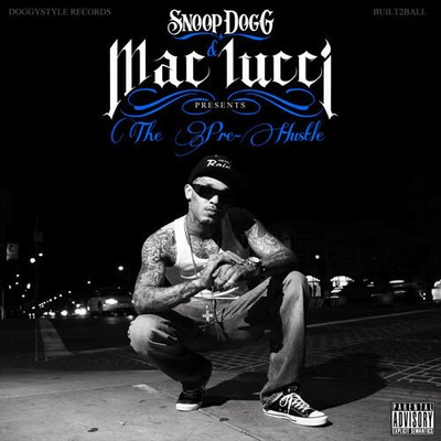 Mac Lucci - Snoop Dogg Presents The Pre-Hustle [New CD] Alliance MOD