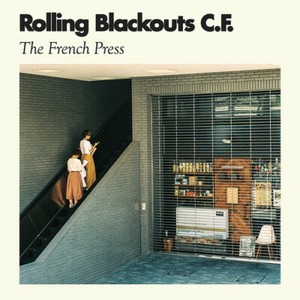 The French Press, Rolling Blackouts Coastal Fever, Good