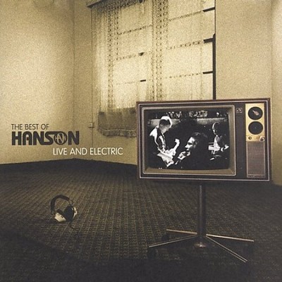 The Best of Hanson: Live and Electric [Bonus Tracks] by Hanson