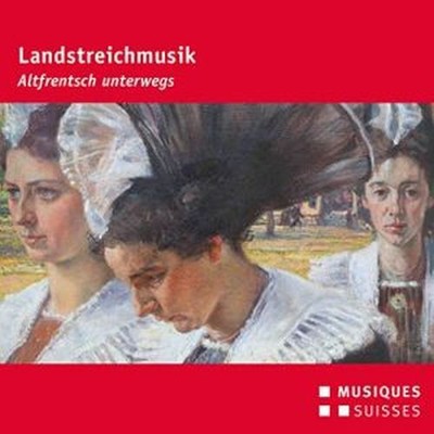TRADITIONAL / EBEL / LINCKE / MARFURT / HARTEL - LANDSTREICHMUSIK - ALTFRENTSCH