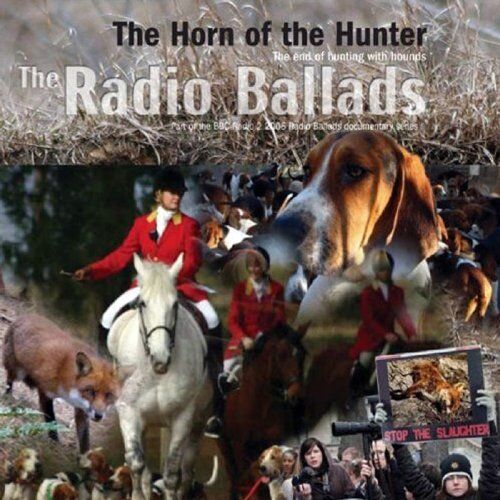 Radio Ballads 2006: The Horn Of The Hunter [cd]