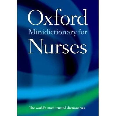 Minidictionary for Nurses (Oxford Quick Reference) by 