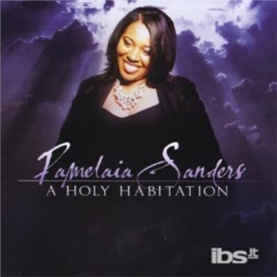PAMELAIA SANDERS: A HOLY HABITATION - CD