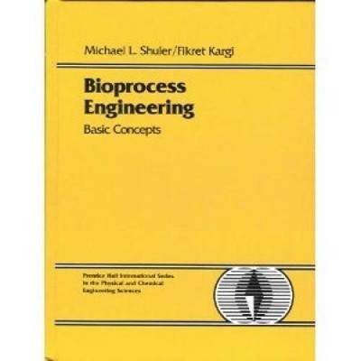 Bioprocess Engineering: Basic Concepts - Hardcover By Shuler, Michael L. - GOOD