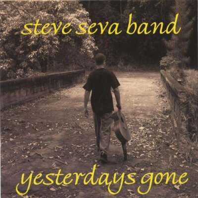 Steve Seva Band- Yesterdays Gone (CD Digipak) New Sealed Ships 1st Class