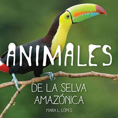 Animales de la selva Amazonica: infantales livres (Brightbrain) by SILVA New-,