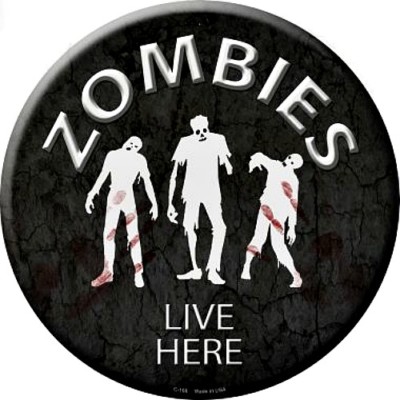 Zombies Live Here 12'' Round Metal Sign Sci-Fi Man Cave Novelty Home Wall Decor