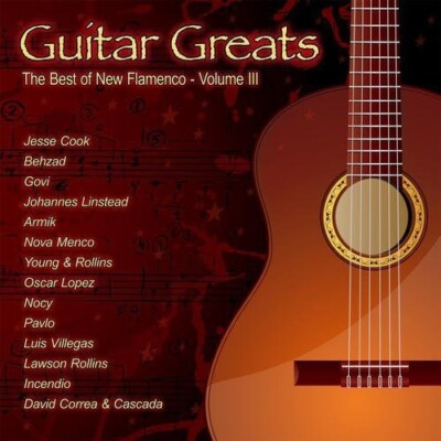Various Artists - Guitar Greats: The Best Of New Flamenco - Volume 3 [New CD]
