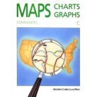 Maps, Charts and Graphs: Level C, Communities - Paperback - VERY GOOD
