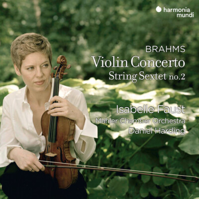 Isabelle Faust - Brahms: Violin Concerto & String Sextet No.2 [New CD]