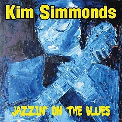 KIM SIMMONDS - JAZZIN' ON THE BLUES NEW CD