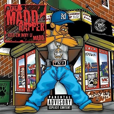 THE MADD RAPPER – TELL EM WHY U MADD – CD