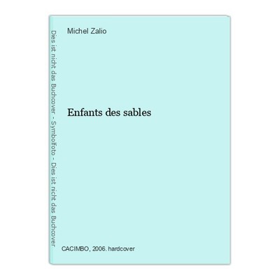 Enfants des sables Zalio, Michel: