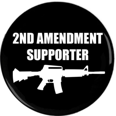 2ND AMENDMENT SUPPORTER Pin-Back Button Pro-Gun AR-15 Second 2A Support USA Gun