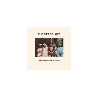 SAM SANDERS & VISIONS: THE GIFT OF LOVE - LP vinyl *BRAND NEW*