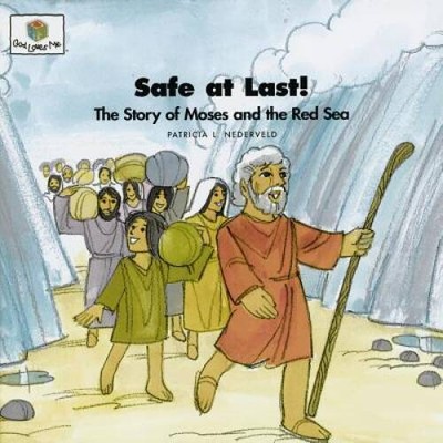Safe at Last! The Story of Moses and the Red Sea (God Loves Me) (God Love - GOOD