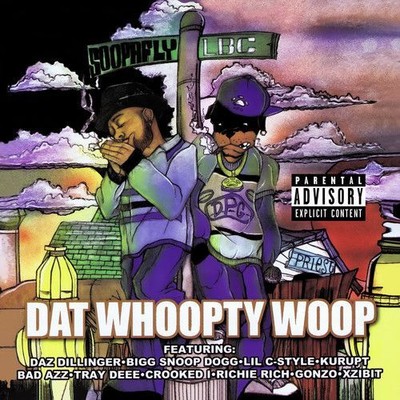 SOOPAFLY - DAT WHOOPTY WOOP NEW CD