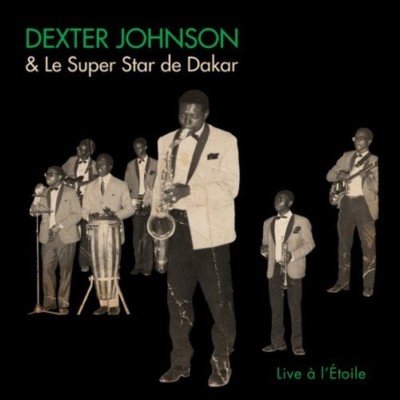 DEXTER & LE SUPER STAR DE DAKAR JOHNSON - LIVE A L'ETOILE  CD NEW 