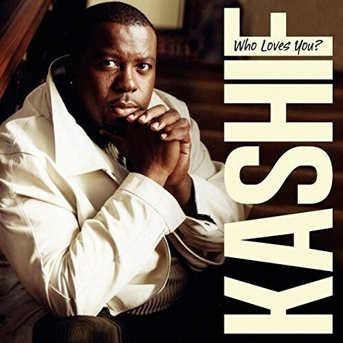 Who Loves You by Kashif (CD, 2015) for sale online | eBay