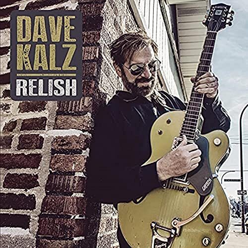 Dave Kalz Relish Cd Gcrx9030 New